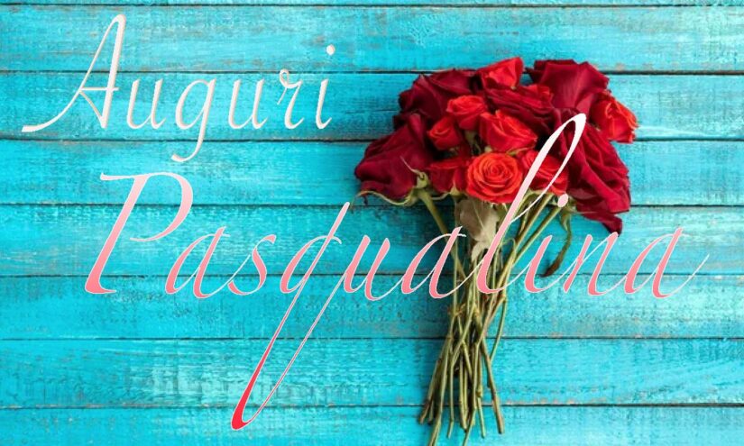 Immagini Auguri Buon Onomastico Pasqualina