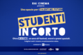Rai Cinema presenta il progetto Studenti in Corto
